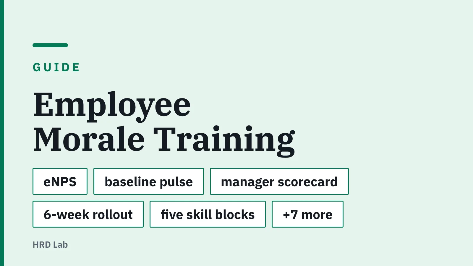 Title card: Employee Morale Training — eNPS, baseline pulse, manager scorecard, 6-week rollout, five skill blocks, +7 more